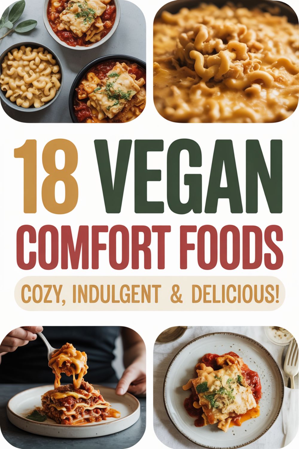 18 Vegan Comfort Foods That Feel Indulgent