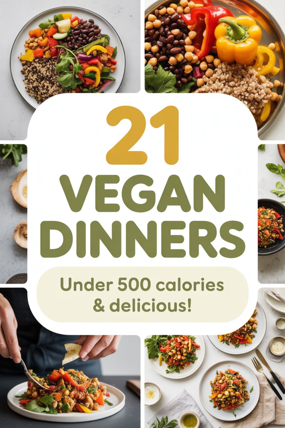 21 Vegan Dinners Under 500 Calories