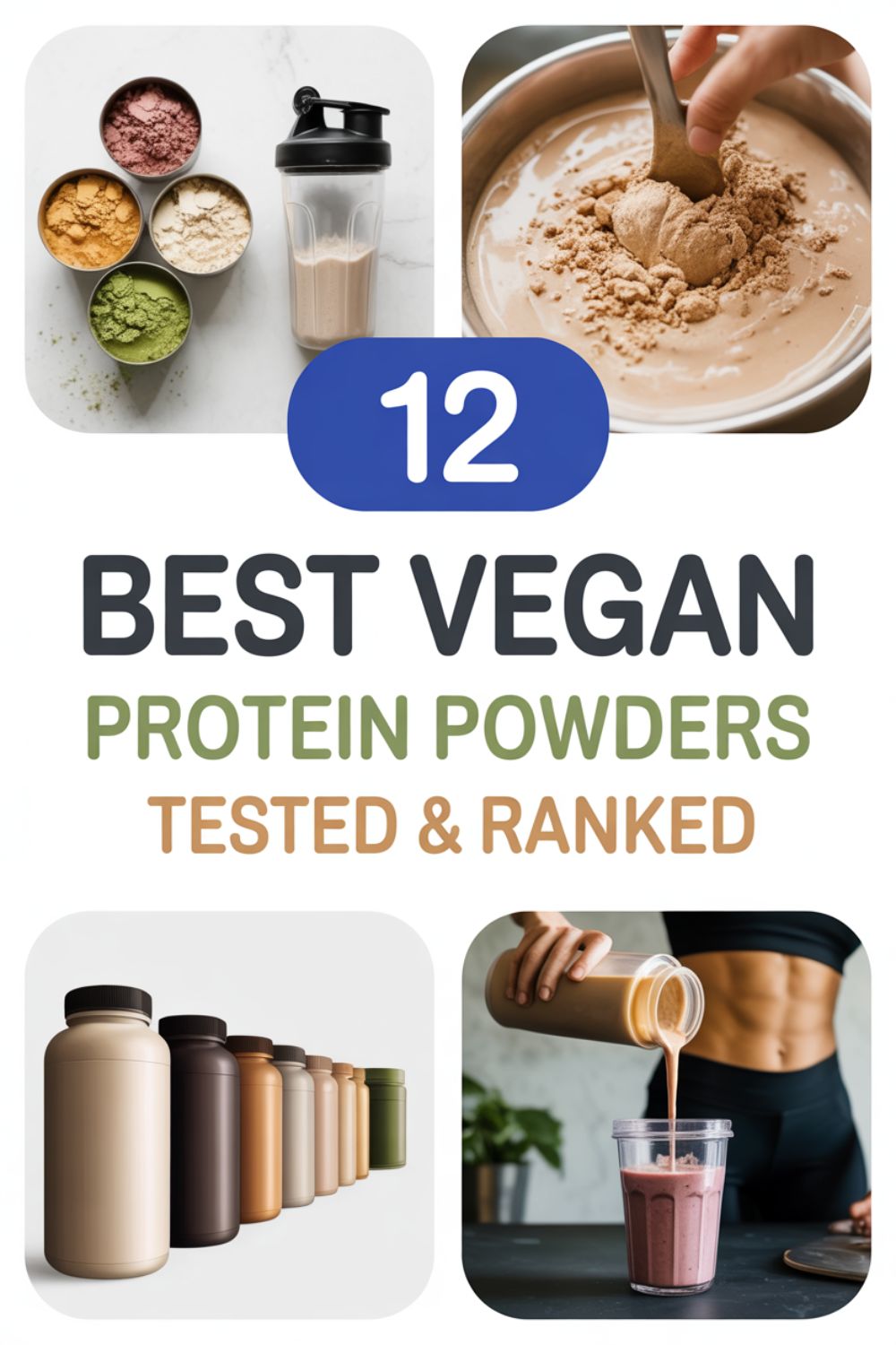 12 Best Vegan Protein Powders Tested Ranked