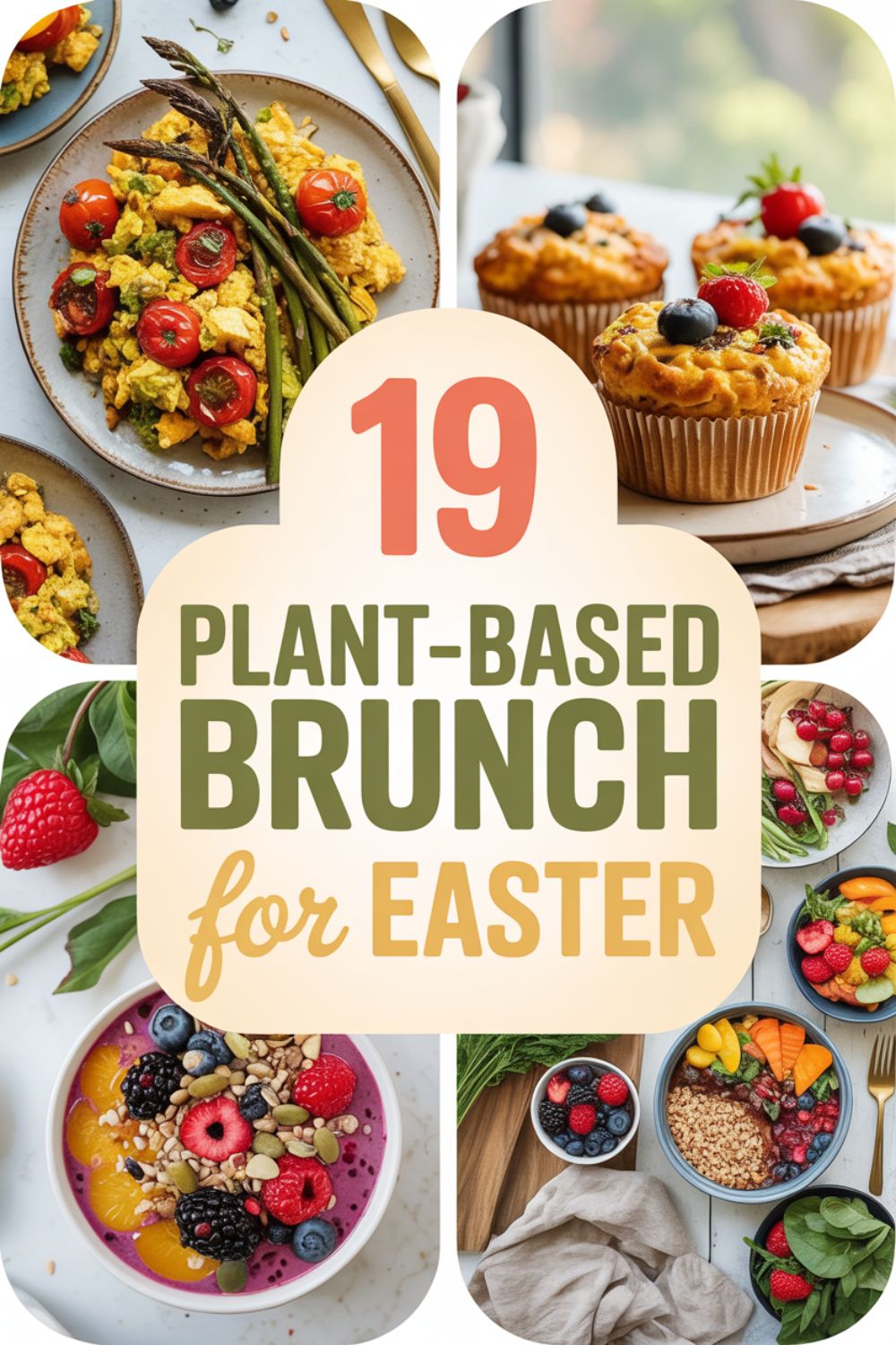 19 Plant Based Brunch Ideas for Easter
