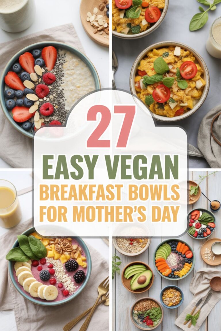 27 Easy Vegan Breakfast Bowls for Mother’s Day